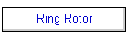 Ring Rotor